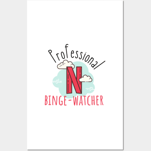 Professional Netflix Binge Watcher Posters and Art